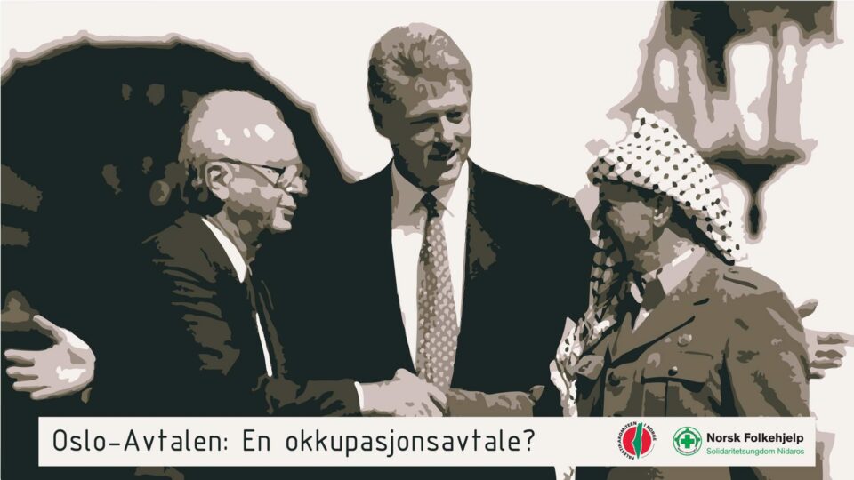 50 år med okkupasjon: Oslo-avtalen – ein okkupasjonsavtale?