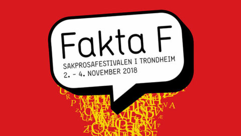 Fakta F – Sakprosafestivalen i Trondheim
