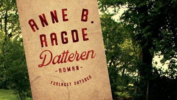 Lansering: Anne B. Ragde – Datteren