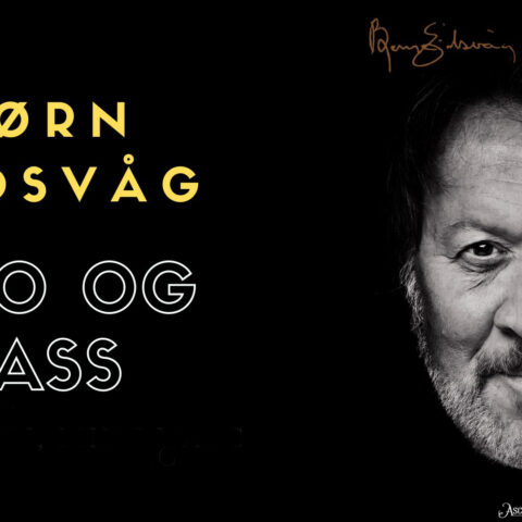 Bjørn Eidsvåg – Tro og trass