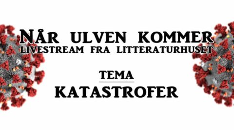 Når ulven kommer: Katastrofer (livestream)