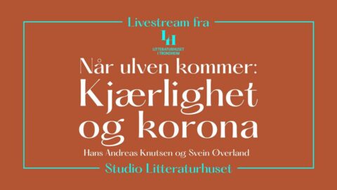 Når ulven kommer: Kjærlighet og korona (Livestream)