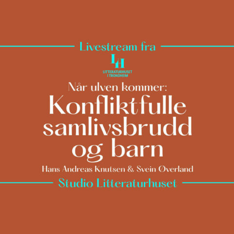 Når ulven kommer: Konfliktfulle samlivsbrudd og barn