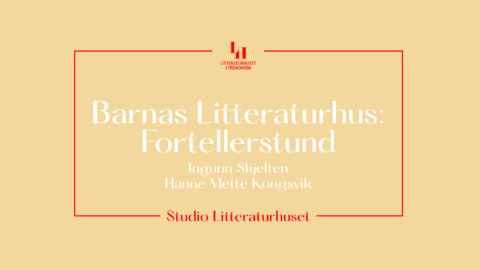 Barnas Litteraturhus: Fortellerstund