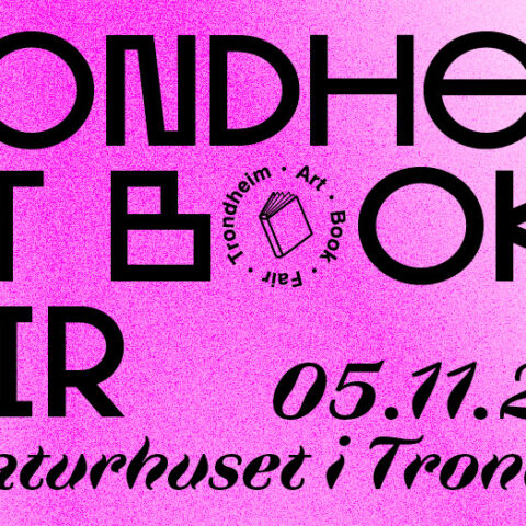 Trondheim Art Book Fair X Litteraturhuset i Trondheim