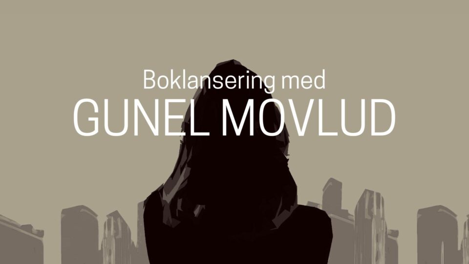 Boklansering med Gunel Movlud