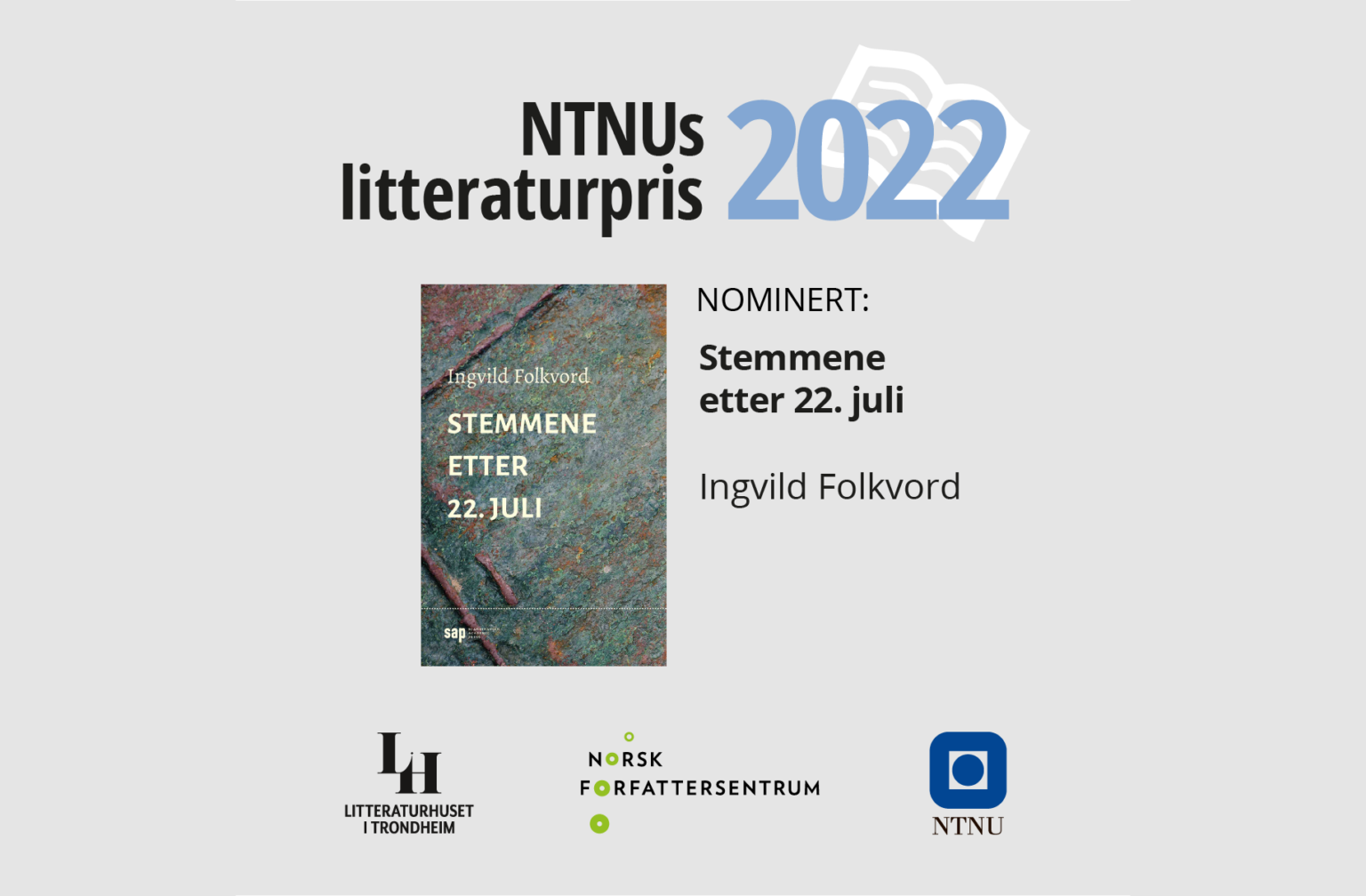 NTNUs litteraturpris Stemmene etter 22. juli Litteraturhuset i Trondheim