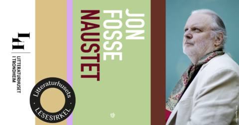 Litteraturhusets lesesirkel: Jon Fosse – Naustet